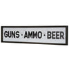 Guns, Ammo, Beer Wood Novelty Wall Sign - 36" x 8"